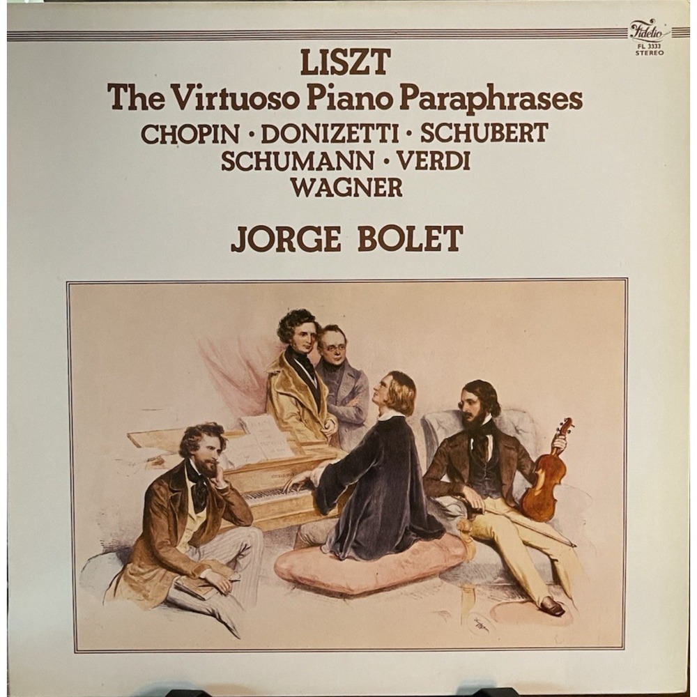 Liszt Virtuoso Piano Paraphrases Jorge Bolet Fidelio FL 3333 Vinyl LP Record NM